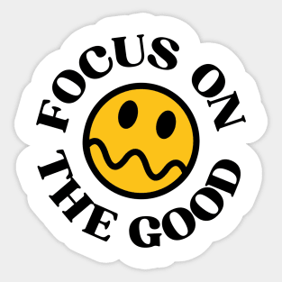 focus on the good Sticker